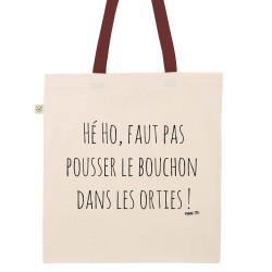 Totebag Pousser le bouchon dans les orties