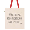 Totebag Pousser le bouchon dans les orties