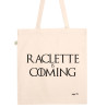 Totebag Raclette is coming