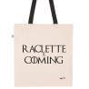 Totebag Raclette is coming