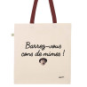 Tote bag Barrez-vous cons de mimes