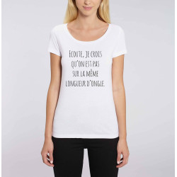 T-shirt femme - Je crois qu'on est pas sur la même longueur d'ongle