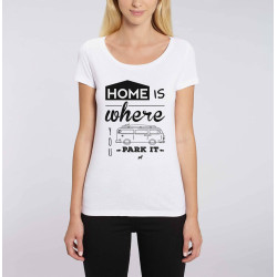 T-shirt femme home is where you park it
