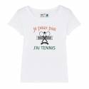 T-shirt femme Je peux pas j'ai tennis