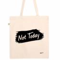 Tote bag Not Today