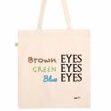 Tote bag Brown Eyes Green Eyes Blue Eyes