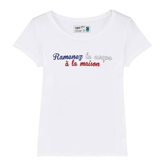 T-shirt femme Ramenez la coupe à la maison - France 2019 #vegedream
